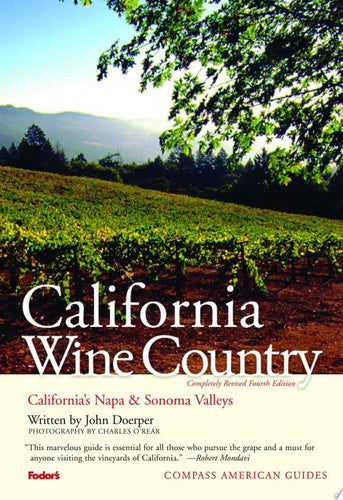 Compass American Guides: California Wine Country, 4th Edition: 4 (Full-color Travel Guide, 4)