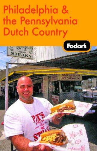 Fodor's Philadelphia and the Pennsylvania Dutch Country
