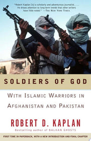 Soldiers of God: With Islamic Warriors in Afghanistan and Pakistan (Vintage Departures)