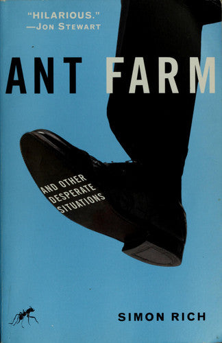Ant Farm: And Other Desperate Situations