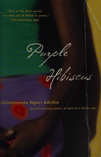 Purple Hibiscus: A Novel