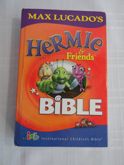 Max Lucado and Friends Children's Bible: International Childrens Bible (Max Lucado's Hermie & Friends)