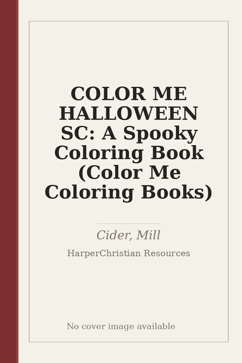 COLOR ME HALLOWEEN SC: A Spooky Coloring Book (Color Me Coloring Books) - no cover image available