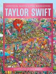 Taylor Swift: Unofficial Search-and-Find Biographies