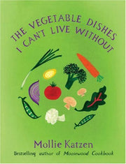 The Vegetable Dishes I Can't Live Without