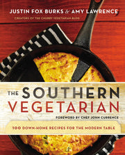 Southern Vegetarian Cookbook: 100 Down-Home Recipes for the Modern Table