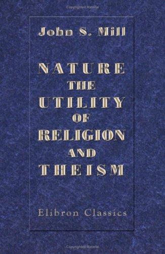 Nature, the Utility of Religion, and Theism
