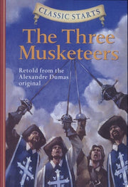 Classic Starts®: The Three Musketeers: Retold from the Alexandre Dumas Original