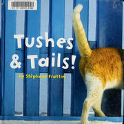 Tushes & Tails! (Nature Lift-The-Flap Books)
