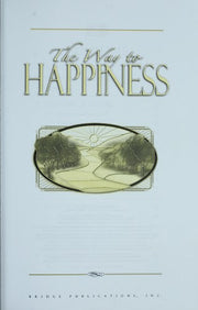 The Way to Happiness: A Common Sense Guide to Better Living