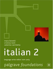 Foundations Italian 2: 4 (Macmillan Foundation Languages)