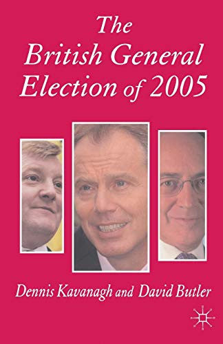 The British General Election of 2005 (Nuffield Election)