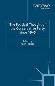 The Political Thought of the Conservative Party since 1945