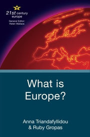 What is Europe?: 8 (21st Century Europe)