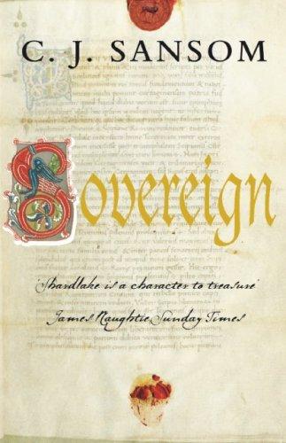 Sovereign: A Gripping Tudor Conspiracy from the Bestselling Historical Series (The Shardlake series, 3)