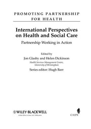 International Perspectives on Health and Social Care: Partnership Working in Action (Promoting Partnership for Health)