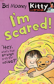I'm Scared!: No. 7 (Kitty & Friends S.)