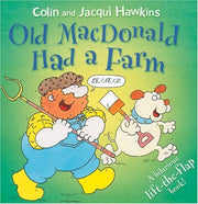 Old MacDonald Had a Farm (A Hilarious Lift-the-Flap Book)
