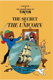 The Secret of the Unicorn: The Official Classic Children’s Illustrated Mystery Adventure Series (The Adventures of Tintin)