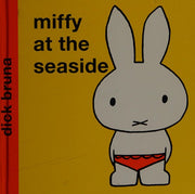 Miffy at the Seaside (Miffy - Classic)