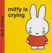 Miffy Is Crying (Miffy's Library)