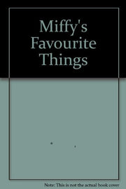 Miffy's Favourite Things