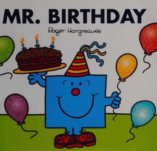 Mr. Birthday (Mr. Men & Little Miss Celebrations)