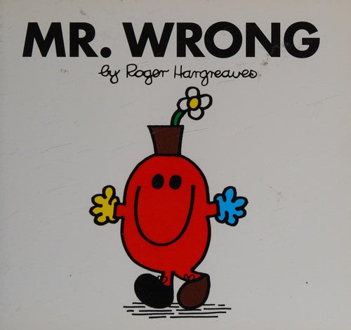 Mr. Wrong: 34 (Mr. Men Classic Library)