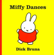 Miffy Dances (Miffy - Classic)