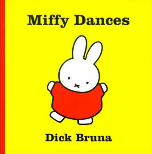 Miffy Dances (Miffy - Classic)