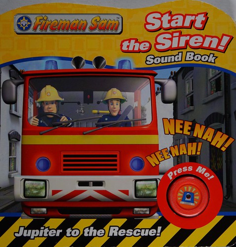 Fireman Sam Start the Siren! Sound Book
