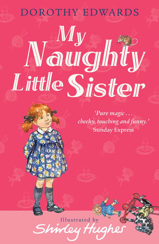 My Naughty Little Sister: An entertaining classic children's book for ages 6+