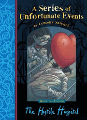 The Hostile Hospital: A Series of Unfortunate Events, Vol. 8