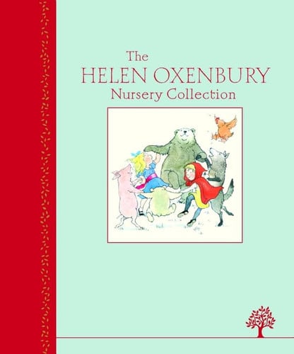 Helen Oxenbury Nursery Collection (Heritage Edition)