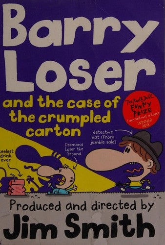 Barry Loser and the Case of the Crumpled Carton: A Roald Dahl Funny Prize Winning Children's Mystery Novel: 6