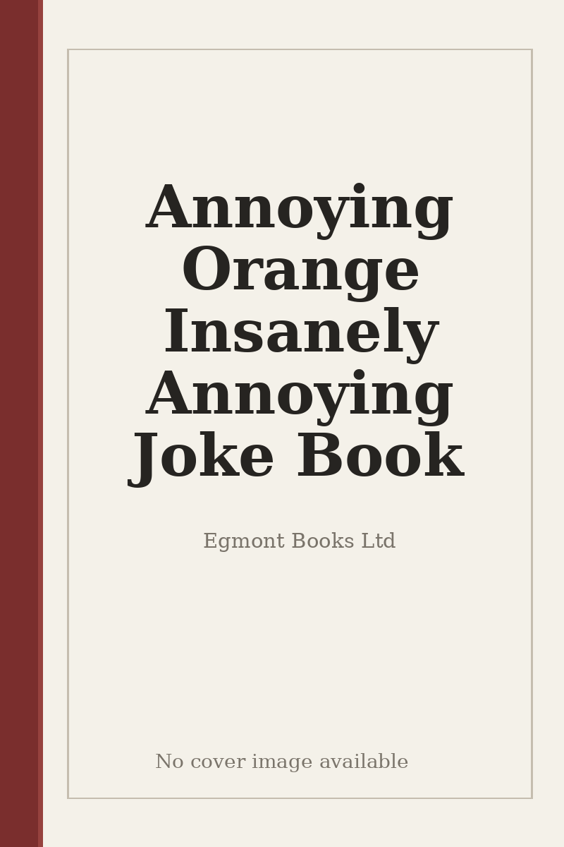 Annoying Orange Insanely Annoying Joke Book - no cover image available
