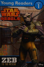 Star Wars Rebels: Zeb to the Rescue: Star Wars Young Readers