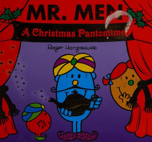 Mr. Men: A Christmas Pantomime: The Perfect Christmas Stocking Filler Gift for Young Children (Mr. Men & Little Miss Celebrations)