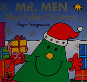 Mr. Men: Meet Father Christmas: The Perfect Christmas Stocking Filler Gift for Young Children (Mr. Men & Little Miss Celebrations)