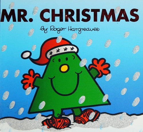 Mr. Christmas: The Perfect Christmas Stocking Filler from the Brilliantly Funny Classic Children’s Illustrated Series (Mr. Men & Little Miss Celebrations)