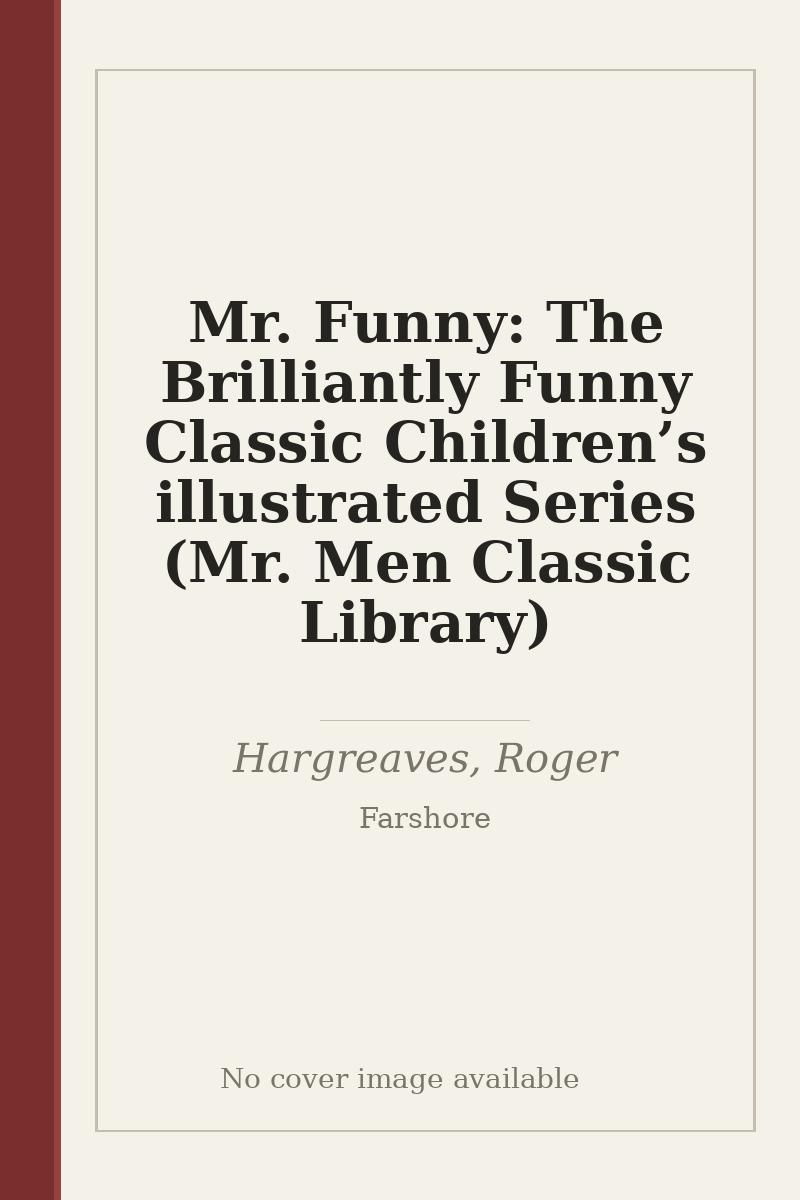 Mr. Funny: The Brilliantly Funny Classic Children’s illustrated Series (Mr. Men Classic Library) - no cover image available