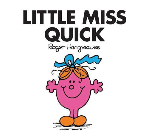 Little Miss Quick: The Brilliantly Funny Classic Children’s illustrated Series (Little Miss Classic Library)
