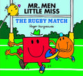 Mr Men Little Miss: The Rugby Match: The Perfect Children’s Book for Sports Fans (Mr. Men & Little Miss Celebrations)