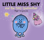 Little Miss Shy and the Fairy Godmother (Mr. Men & Little Miss Magic)