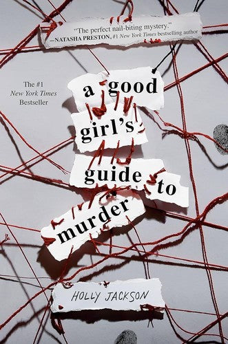 A Good Girl's Guide to Murder: The first book in the globally bestselling crime thriller trilogy, now a major TV series starring Emma Myers from ... (A Good Girl’s Guide to Murder, Book 1)