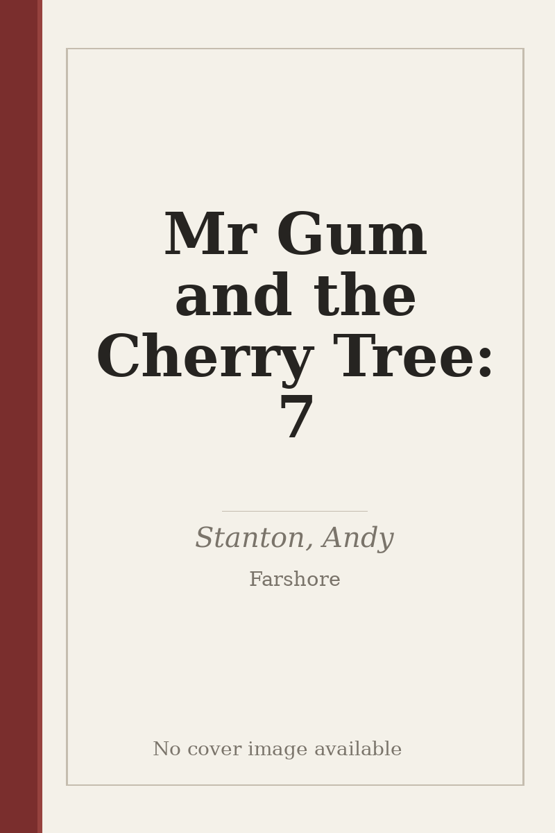 Mr Gum and the Cherry Tree: 7 - no cover image available