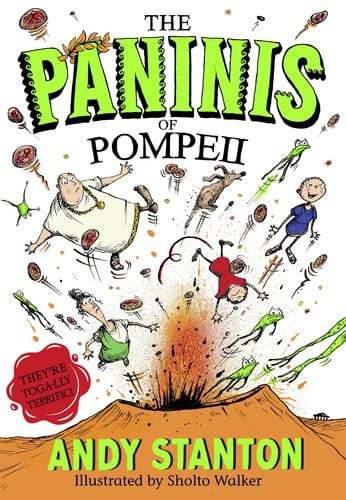The Paninis of Pompeii: A Hilarious Historical Comedy for Kids and Reluctant Readers Aged 7 to 12 (Romans)