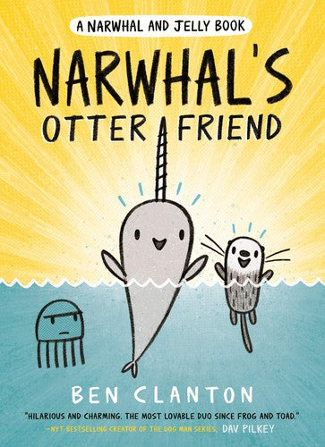 Narwhal's Otter Friend: Funniest children’s graphic novel of 2020 for readers aged 5+: Book 4 (Narwhal and Jelly)