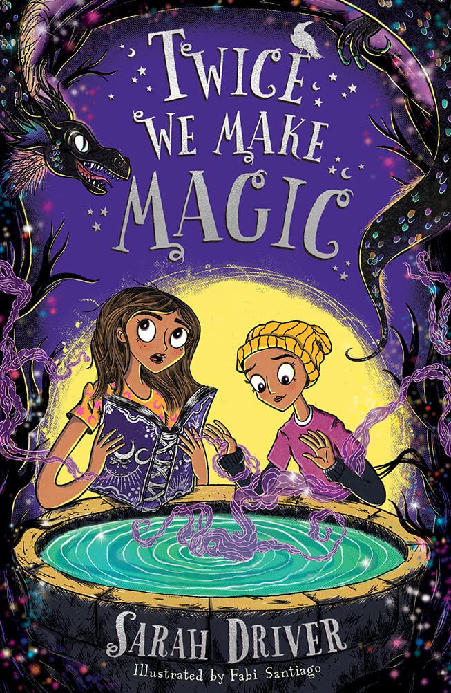 Twice We Make Magic: The most magical children’s fantasy adventure of 2022: Book 2 (Once We Were Witches)