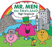 Mr. Men Little Miss in Ireland: The Perfect Children’s Book for a Trip to Ireland and to celebrate St Patrick’s Day (Mr. Men & Little Miss Celebrations)